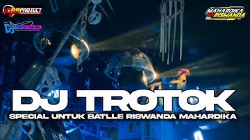 DJ TROTOK ANDALAN MAHARDIKA RISWANDA VIRAL PESONA GONDANGLEGI 2024 ‼️DJ RISKI IRVAN NANDA 69 PROJECT