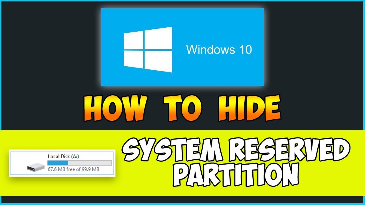 how-to-remove-hide-system-reserved-partition-in-windows-10-youtube