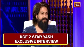 KGF 2 Star Yash Opens Up On His Journey, Massive Success Of KGF & More | India Today Exclusive
