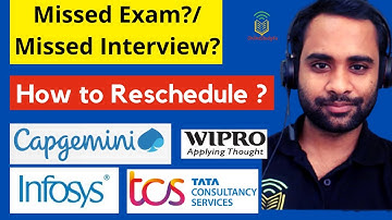 Infosys Exam Missed ? TCS , Capgemini , Wipro Interview missed | How to Reschedule