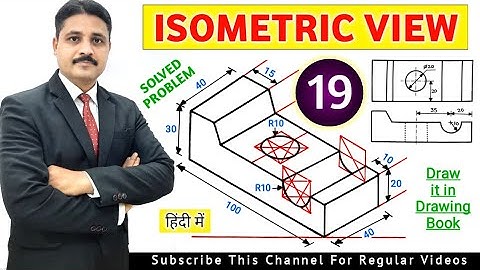 HOW TO DRAW ISOMETRIC VIEW (QUE NO.19) | UNIT: ISOMETRIC PROJECTION IN ENGINEERING DRAWING