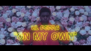 Lil Poppa - On My Own (Lyric Video)