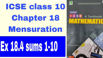 Candid ICSE Mathematics class10 chapter 18 Mensuration Ex 18.4 Sums 1-10