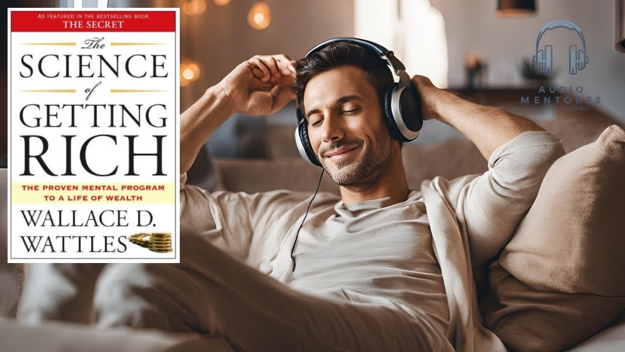 📚 The Science of Getting Rich - Wallace D. Wattles | Full Summary - YouTube