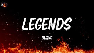 Quavo - Legends (Lyrics)
