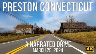 Preston, Connecticut - A Narrated Drive in 2024.
