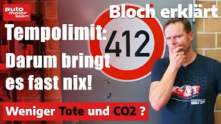 TEMPOLIMIT: Weniger Tote und CO2? Darum bringt es fast nix! Bloch erklärt #188 | auto motor sport