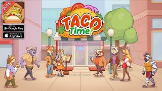 Taco Time! Gameplay (Early Access) New Mobile Game 🌮 screenshot 4