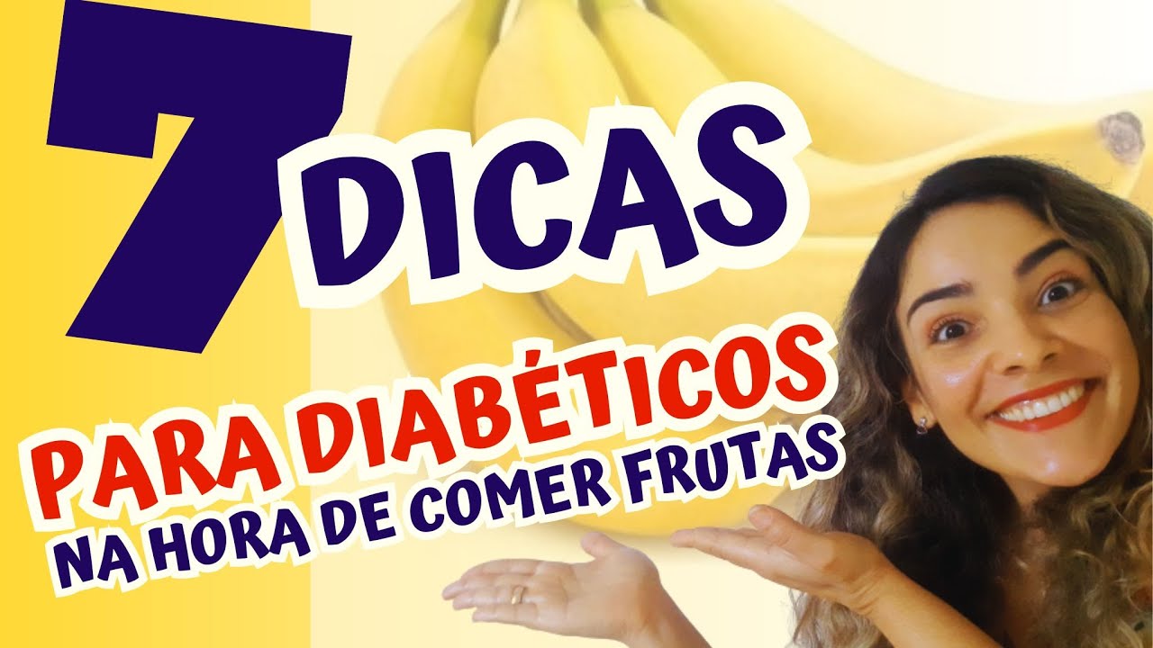7 Dicas Para Diabéticos Na Hora De Comer Frutas