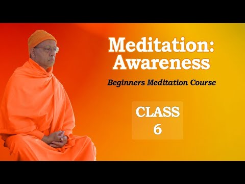 Meditation Class 6 - Awareness