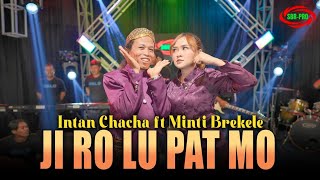 Download Lagu INTAN CHACHA FEAT MINTI BREKELE - JI RO LU PAT MO ( Official Live Vedio Music ) MP3