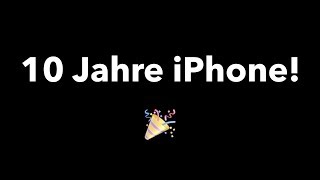 Zehn Jahre iPhone! - A Tribute to Apple