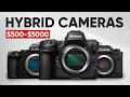 7 hybrid cameras for every budget 500   5000 on camera zone