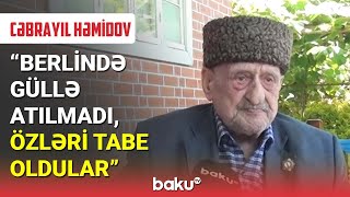 9 May Qələbə Gününün Canlı Şahidi 100 Yaşlı Cəbrayıl Baba