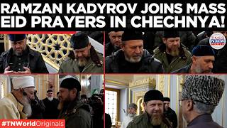 EID AL-ADHA 2026: Ramzan Kadyrov Leads Thousands For Mass Eid Prayers In Chechnya