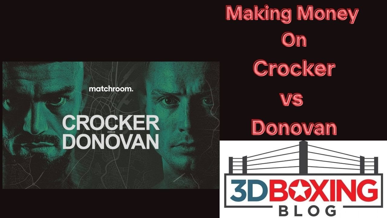 MAKE MONEY W/ the Boxing Bookie on Paddy Donovan vs Lewis Crocker