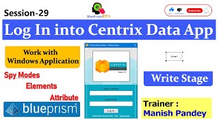 Login into Centrix Data Solutions in Blue Prism | Write Stage | Session 29 | BluePrism RPA screenshot 4