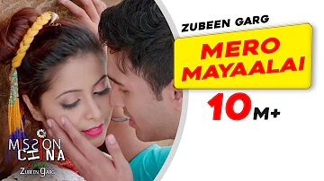 Mero Mayaalai | Mission China | Zubeen Garg | Shatabdi | Superhit Assamese Movie Song