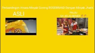 Perbanding Antara Iklan Minyak Goreng Rose Brand 2010 (ASLI) Dengan Minyak Jhank (PALSU)