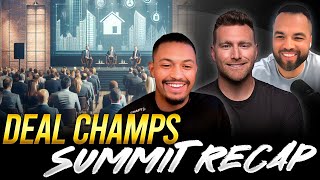 Biggest Take Aways from the Deal Champs Summit! (#55)