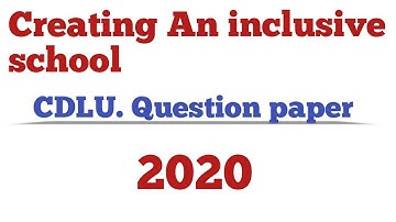 creating an inclusive education (CDLU) 2nd year paper 2020 || Naveen Dahiya