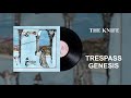 Genesis  the knife official audio