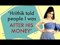 Kangana Ranaut on Hrithik Roshan calling her a gold digger, nepotism & battling financial lows