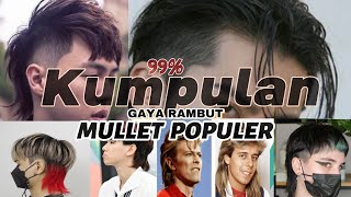 Rekomendasi kumpulan gaya rambut mullet terpopuler #mulletpopuler #gayarambut#haircut#kumpulanmullet