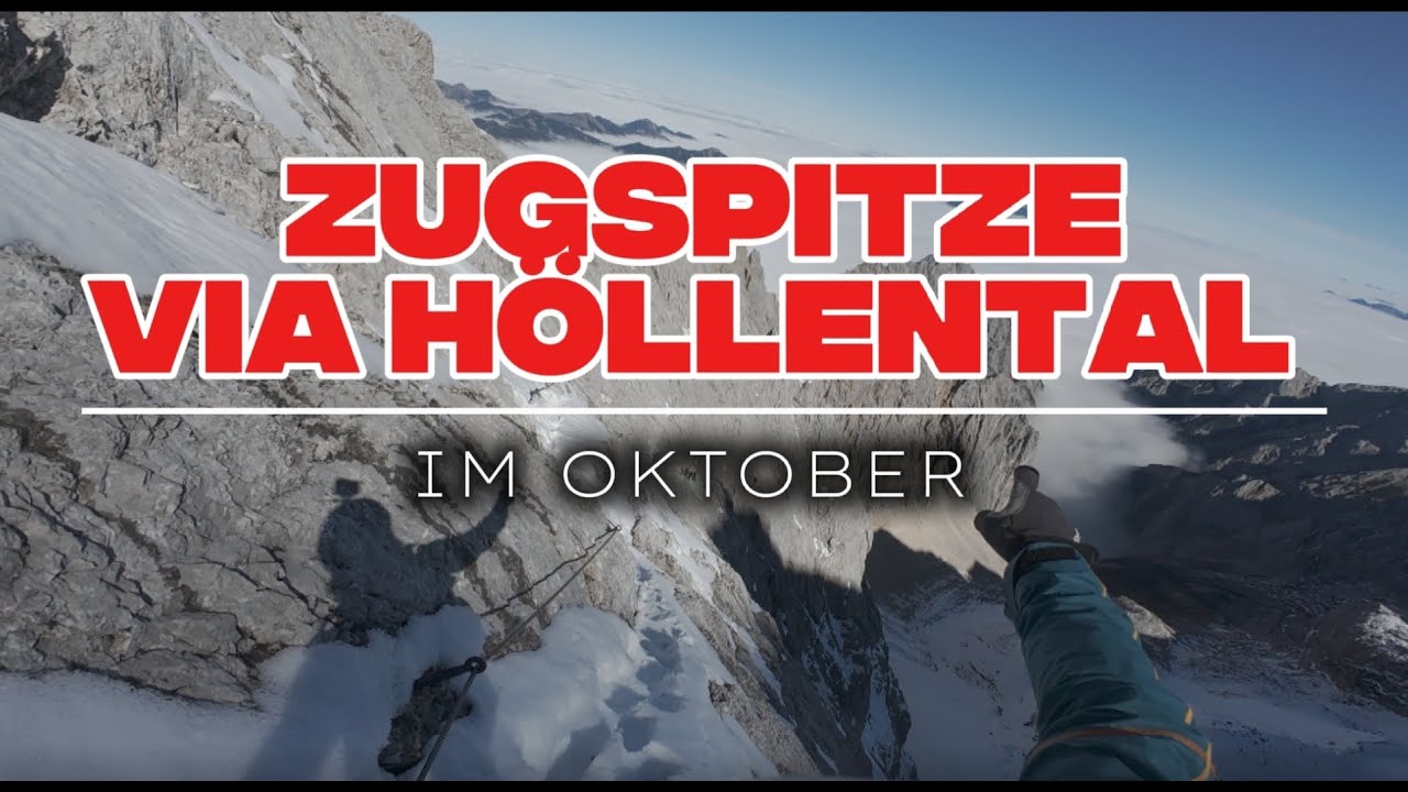 Zugspitze durchs Höllental 🏔  | Oktober - alpine Bedingungen 🥶