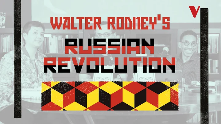 Walter Rodneys Russian Revolution