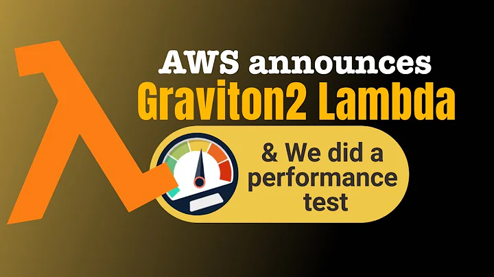 AWS Graviton 2架构性能测试及Lambda介绍