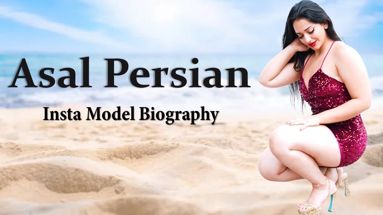 Asal Persian American Curvy Model Biography | Age, Height, Weight, Net