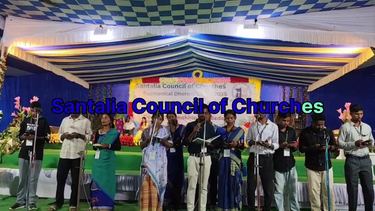 Hec akanabun pera ! Santali Gospel Song!Santalia Council of Churches!Ecumenical_Dhorom_Sabha!