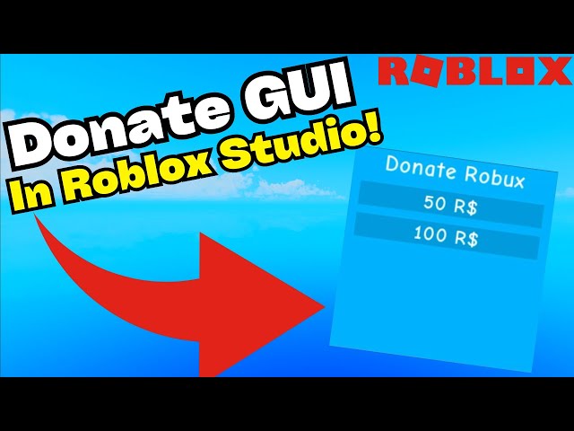 Roblox Tutorial: How To Make A Donation GUI 