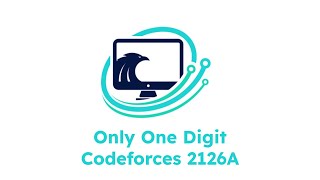 Only One Digit Codeforces 2126A | Practica de Programacion Competitiva en C++