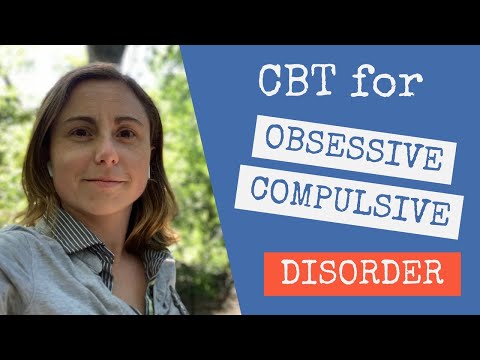 CBT for obsessive compulsive disorder (OCD)