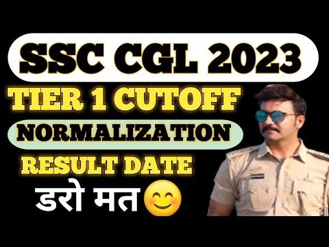 SSC CGL 2023 TIER 1 EXPECTED CUTOFF 😎🤨|| NORMALIZATION SHEET || Result date