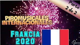 ■ Francia ■ 2 de 2 // Piromusicales Tultepec 2020 ☆ FIP ☆