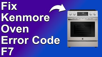 How To Fix Kenmore Oven Error Code F7 (Touchpad Failure - Why It Occurs And What Is The Solution?)