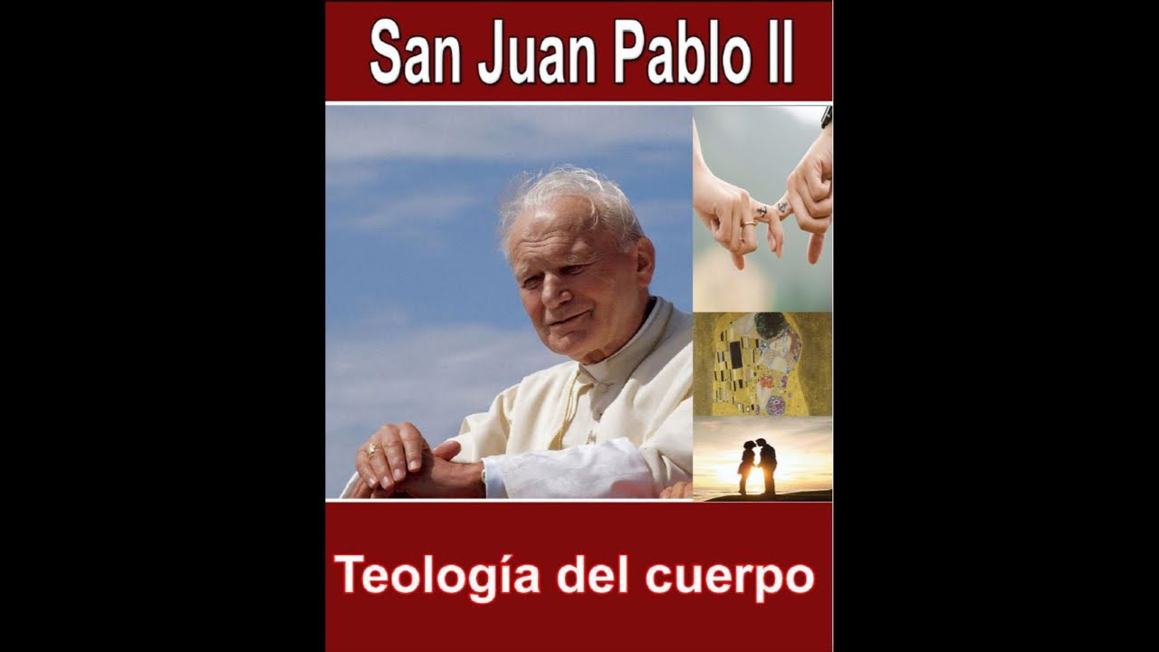 Introducción a la Teología del cuerpo de S. Juan Pablo II