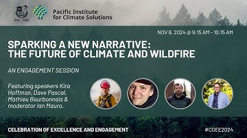 Sparking a New Narrative: The Future of Climate and Wildfire | Presented by PICS (November 8, 2025)