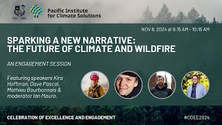 Sparking a New Narrative: The Future of Climate and Wildfire | Presented by PICS (November 8, 2025)
