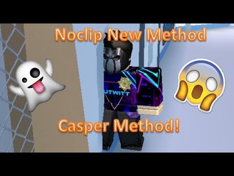 Always Work Roblox Hack Noclip Casper Method Youtube - always workroblox hack noclip casper method youtube