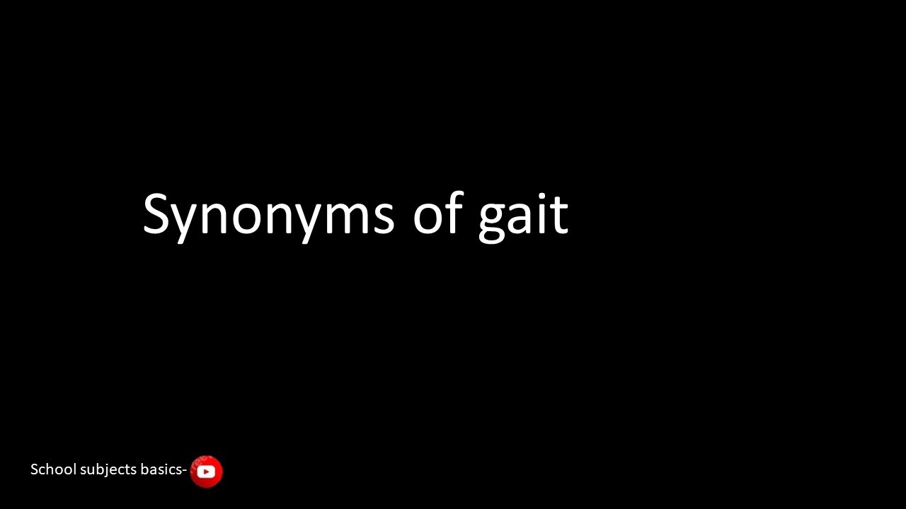 Synonyms of gait/School subjects basics YouTube