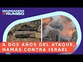 A DOS AÑOS DEL ATAQUE, CUANDO HAMÁS ATACÓ A ISRAEL - NOTICIAS INTERNACIONALES