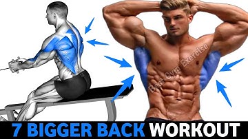 7 Best Exercises To Get Bigger Back - Back Workout