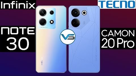 Infinix Note 30 VS Tecno Camon 20 Pro 4G | Tecno Camon 20 Pro 4G VS Infinix Note 30