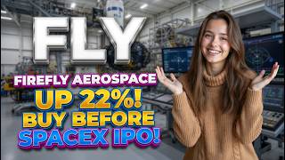 Firefly Aerospace Up 22%! Buy Before SpaceX IPO! FLY Stock Analysis