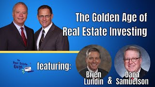 The Golden Age of Real Estate Investing