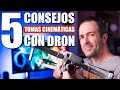 5 CONSEJOS para hacer TOMAS CINEMATOGRÁFICAS con tu DRON